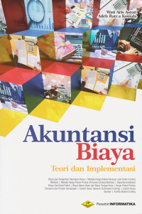 Akuntansi Biaya; Teori & Implementasi