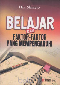 Belajar Dan Faktor-Faktor Yang Mempengarruhinya