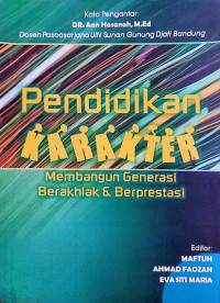 Pendidikan Karakter; Membangun Generasi Berakhlak & Berprestasi