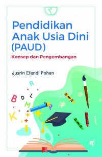 Pendidikan Anak Usia Dini ( PAUD) Konsep dan Pengembangan